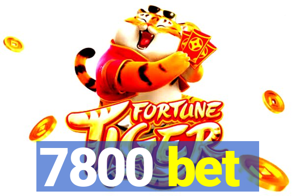 7800 bet